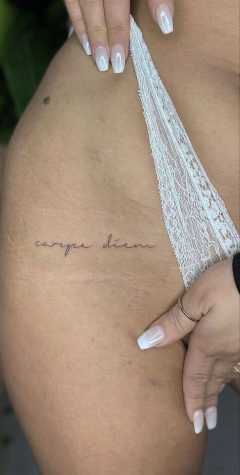 Script Hip Tattoo, Tattoo Carpe Diem, Carpe Diem Art, Small Words Tattoo, 44 Tattoo, Tattoos 2023, Aesthetic Vision Board, Couple Photo Ideas, Private Tattoos