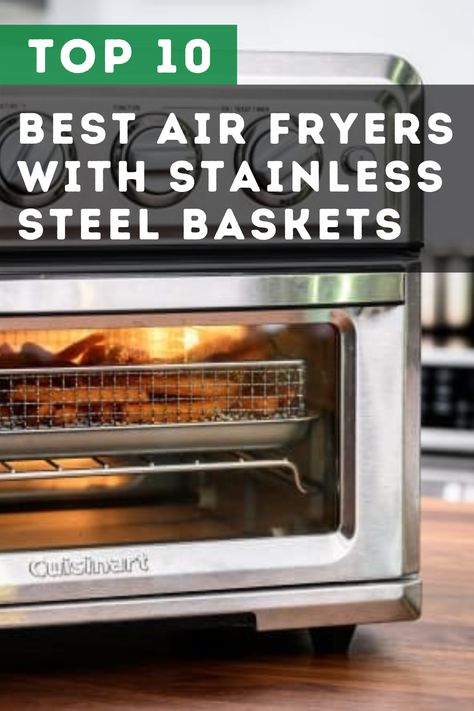 List of top 10 best air fryers with stainless steel baskets in 2021 with detailed reviews and buyer guide. Stainless steel baskets in air fryers will last longer than other materials. They are dishwasher-safe, withstand high heat exposure, and large amounts of water from cleaning. Health benefits and pros offered by air fryers make them an alternative to instant pots and deep fryers. Air Fryer Basket Recipes, Stainless Steel Air Fryer, Non Toxic Air Fryer, Air Fryers Reviews, Nuwave Air Fryer Recipes, Kalorik Air Fryer, Nuwave Air Fryer, Fryer Machine, Large Air Fryer