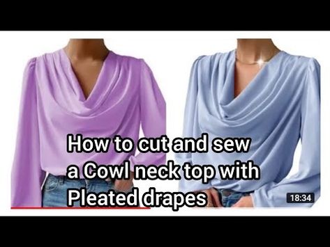 How to Cut and Sew a cowl neck top with pleated drapes - YouTube How To Sew A Cowl Neck Top, Neck Styles For Dresses, How To Cut Cowl Neck Top, Drape Top Pattern, Cowl Neck Top Pattern, Cow Neck Top, Cowl Top, Pleats Pattern, Pleated Drapes