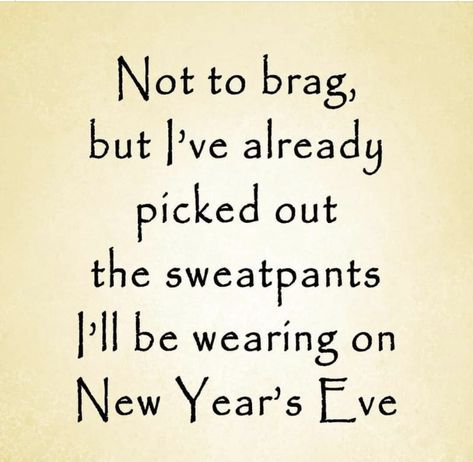 New Years Eve Meme, Cute Morning Texts, Cold Weather Funny, New Years Eve Pictures, Beautiful Day Quotes, New Year Jokes, Not To Brag But, Funny New Year, Happy New Year Quotes