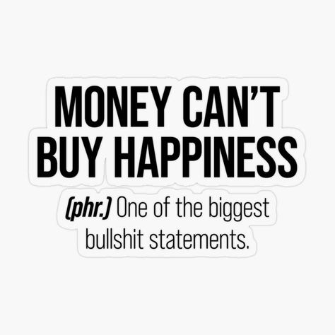 Money Can Buy Happiness, British Aesthetic, Money Can't Buy Happiness, Quotes Money, Money Cant Buy, Money Cant Buy Happiness, Word Design, Money And Happiness, Money Quotes