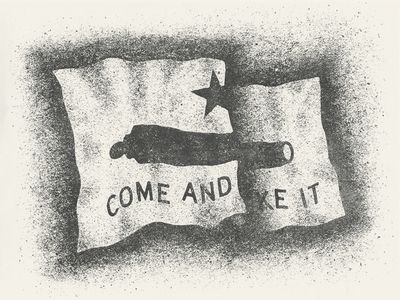 Come And Take It Flag #design #logo #dribbble #flag #print #inspiration Come And Take It Tattoo, Come And Take It Flag, Texas Gold, Texas Revolution, Pride Tattoo, Texas Tattoos, Heart Type, Grunge Tattoo, Seventh Generation