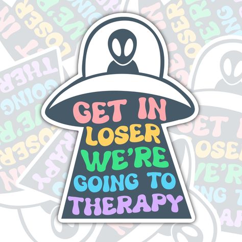 Get In Loser! | Waterproof Sticker | Therapy Sticker | Hydroflask Sticker | Water Bottle Sticker | Laptop Sticker | Funny | Valajo Designs by ValajoDesigns on Etsy Popular Stickers Etsy, Fun Stickers Design, Hydroflask Stickers Ideas, Water Bottle With Stickers, Trendy Stickers, Sticker Design Inspiration, Get In Loser, Stickers Funny, Funny Sticker