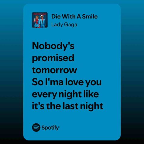 Die With A Smile Smile On, Bruno Mars, Spotify Song, Lady Gaga, A Smile, Mars, Love You, Songs, Collage