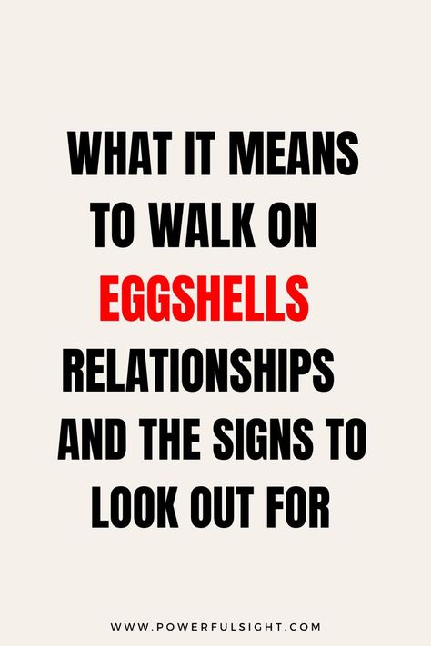 Walking On Eggshell Relationships? Walk On Eggshells, Walking On Eggshells, Resolving Conflict, Romantic Date Ideas, Improve Communication, Romantic Dates, In A Relationship, Egg Shells, The Signs