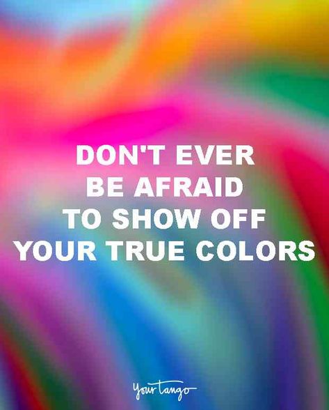 "Don't ever be afraid to show off your true colors." #gaypride #lgbt #lgbtq #gay #lesbian #bisexual #pride #pridemonth Quotes About Pride, Cute Lesbian Quotes, Gay Pride Quotes, Bisexual Quote, Gay Quotes, Pride Quotes, Lgbt Quotes, Expression Quotes, Lgbtq Quotes