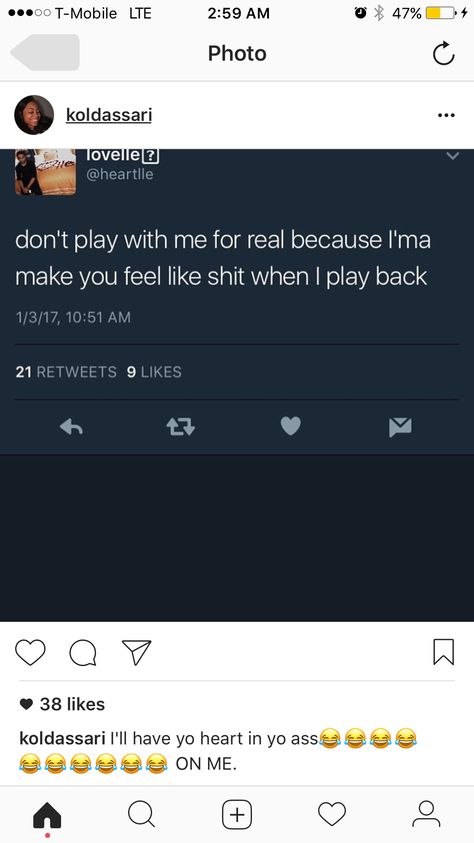 he played with the wrong one dude. Like if I ever see him again I don't know wtf I'm going to do, like leave, curse him out or ignore him damn. I'm so mad. I want to be ghost though. Bae Quotes, Talking Quotes, Realest Quotes, Relatable Tweets, Real Talk Quotes, Queen Quotes, Real Life Quotes, People Quotes, Real Quotes