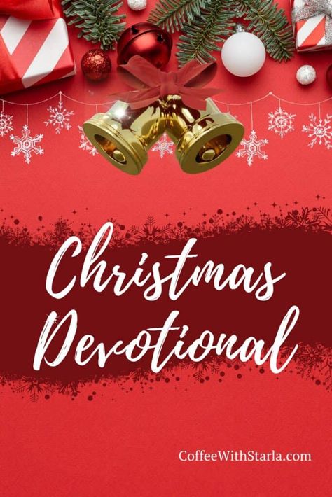 Christmas Eve Devotional Families, Christmas Morning Devotional, Women's Christmas Devotion Ideas, Women’s Ministry Christmas Devotional, Christmas Devotional For Teens, Ladies Christmas Devotional, Christmas Devotion For Ladies, Christmas Devotional For Families, Christmas Devotions For Women