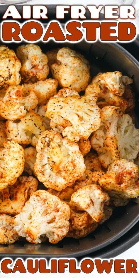 The Best Air Fryer Cauliflower, Airfryer Roasted Cauliflower, Air Fryer Cauliflower Easy, Air Frying Cauliflower, Airfryer Cauliflower Recipes Crispy, Coliflower Air Fryer Recipes, Air Fryer Cauliflower Hashbrowns, Airfryer Califlour, Bbq Califlower Recipes Air Fryer