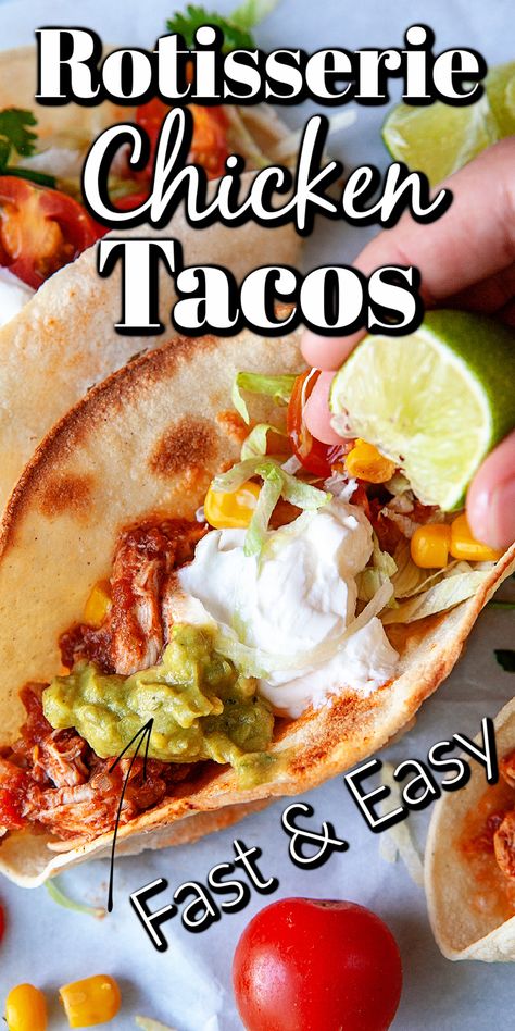 Rotisserie Chicken Tacos Recipes Corn Tortillas, Pioneer Woman Chicken Tacos, Rotessire Chicken Tacos, Tacos From Rotisserie Chicken, Rotisserie Tacos Chicken Recipes, Mexican Recipes Using Rotisserie Chicken, Easy Baked Chicken Tacos, Tacos Using Rotisserie Chicken, Rotisserie Chicken Tacos Recipe Shredded