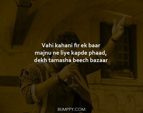 Tamasha Dialogues, Tamasha Movie Quotes, Tamasha Movie, The Watcher, The Director, Bollywood Movie, Break Free, Movie Quotes, The Soul