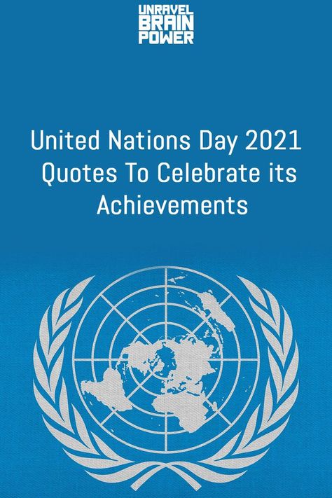 The observance is celebrated throughout the world on 24 October. We have collected some interesting quotes and messages to celebrate its achievements and share them on social media. Here are United Nations Day Quotes & Messages United Nations Day, United Nation, Quotes Messages, 24 October, Interesting Quotes, Brain Power, Day Quotes, United Nations, Quote Of The Day