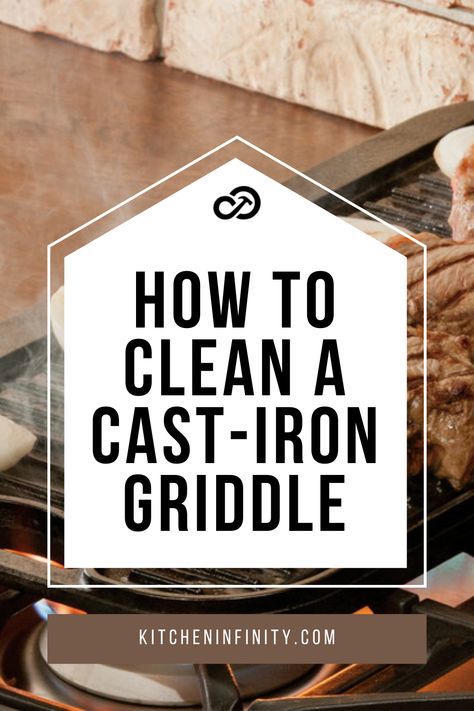 Cleaning a cast iron griddle can be such a pain, but it's worth the time. With the right cleaning tips, you'll keep your cast iron griddle looking and cooking like new for years to come. In this article, you will learn how to clean a cast-iron griddle or pan so that it looks new, and is ready for cooking again. | Home Products | Kitchenware | Cookware Must Haves | Kitchen Infinity How To Clean Cast Iron Griddle, Cleaning Cast Iron Pans, Pancake Griddle, Clean Stove Top, Cast Iron Grill Pan, Cast Iron Cleaning, Flat Pan, Cast Iron Griddle, Seasoning Cast Iron