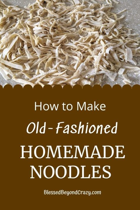 Although you may think making homemade noodles is scary, it really isn’t. All you need is a handful of ingredients, some time, and a little patience. Here’s How to Make Old-Fashioned Homemade Noodles. #noodles #oldfashioned #thanksgiving #easter #homemade #blessedbeyondcrazy Homeade Noodles, Homemade Spaghetti Noodles, Easy Homemade Noodles, Homemade Chicken And Noodles, Homemade Pasta Noodles, Noodle Recipes Homemade, Egg Noodle Recipes, Homemade Egg Noodles, Homemade Pasta Recipe