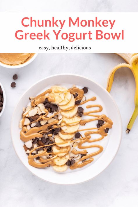 This easy Greek yogrut bowl tastes just like your favorite Chunky Monkey ice cream with sliced bananas, chocolate chips, sliced almonds, and melted peanut butter. #breakfast #dessert #snack #kidfriendly #quickandeasy Chunky Monkey Yogurt Bowl, Yogurt Parfait Peanut Butter, Banana Yogurt Recipes, Greek Yogurt Smoothie Bowls, Prediabetic Snacks, Protein Yogurt Bowls, Peanut Butter Yogurt Bowl, Banana Yogurt Bowl, High Protein Yogurt Bowl