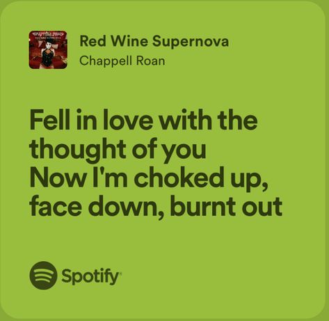 Green Chappell Roan, Red Wine Supernova Lyrics, Chapelle Roan Lyrics, Casual Chappell Roan Lyrics, Red Wine Supernova Aesthetic, Chappell Roan Red Wine Supernova, Chappell Roan Quotes, Chappel Roan Lyrics, Red Wine Supernova