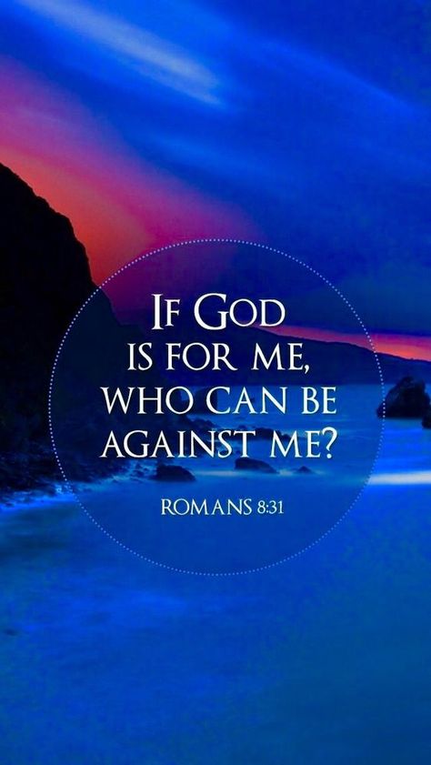 "What then shall we say to these things? If God is for us, who can be against us?" - Romans 8:31  It does not matter what anyone says about you if you are right with God. If you are born again, your Dad owns it all. You are an heir to all the wealth, power, health, a perfect body, etc. Maybe we don’t have those things now, but the Holy Spirit is the down payment of all the blessings to come in the future. God Is For Me, Romans 8:31, Quotes About Change, Powerful Scriptures, Bible Verses Quotes Inspirational, Biblical Quotes, Bible Words, Inspirational Bible Verses, Favorite Bible Verses