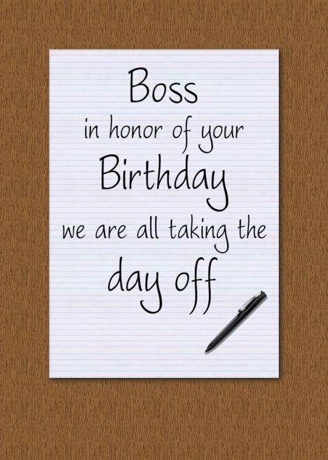 Happy Birthday Boss Quotes Funny, Funny Boss Birthday Quotes, Birthday Cards For Boss, Happy Birthday Boss Man, Happy Birthday Boss Funny, Birthday Greetings For Boss, Birthday Card For Boss, Quotes For Boss, Boss Birthday Quotes