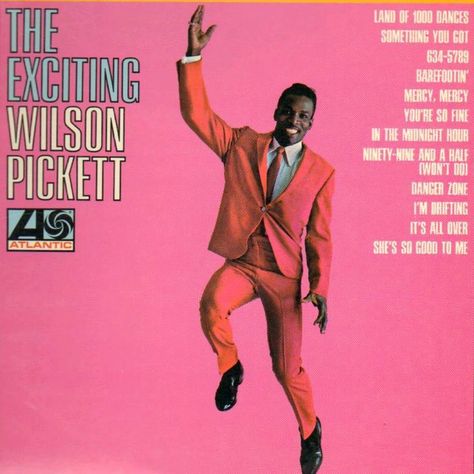 Wilson Pickett / The Exciting Wilson Pickett Wilson Pickett, Zoot Suit, Danger Zone, Sweet Soul, Music Album Cover, Soul Music, Music Album, Album Covers, Cd