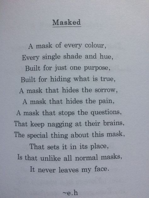 | d a r k n e s s • s h e • b e c a m e | ик Quotes About Masks, Eh Poems, Poems Deep, Meaningful Poems, Erin Hanson, Poetic Quote, Inspirerende Ord, Inspirational Poems, Poetry Words