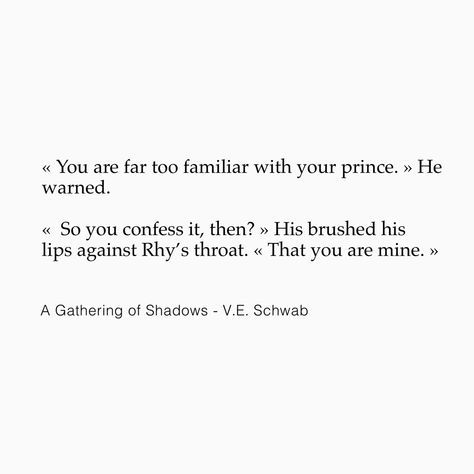 Quote from A Gathering of Shadows the second book of the Shades of Magic series by V.E.Schwab Part 7 Ch apter 1 Rhy Alucard, Gathering Of Shadows, A Gathering Of Shadows, Shades Of Magic, Darker Shade Of Magic, V E Schwab, Books 2023, Books 2024, A Darker Shade Of Magic