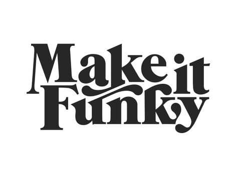 Make It Funky Logo by Austin Long Logo Tipografi, Funky Logo, Letras Cool, Typographie Logo, Freetime Activities, Logos Photography, Inspiration Typographie, Typographie Inspiration, Logos Vintage