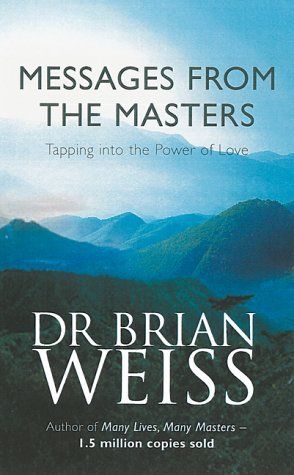 Brian Weiss Dr Brian Weiss, Book Boutique, Only Love Is Real, Brian Weiss, Spiritual Books, Book Wishlist, Ascended Masters, Psychic Development, Types Of Books