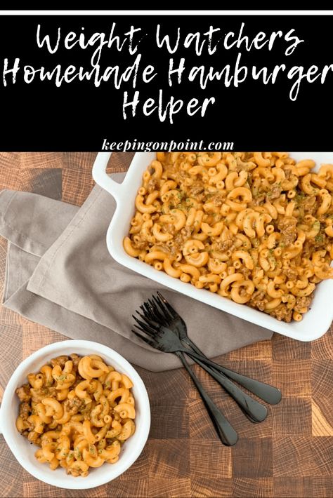 Homemade Hamburger Helper – Weight Watchers Ww Hamburger Helper, Low Calorie Hamburger Helper, Hamburger Weight Watchers Recipes, Healthy Hamburger Helper Recipes, Weight Watchers Dinner Ideas, Ww Dinners, Weight Watchers Meals Dinner, Keeping On Point, Ww Dinner