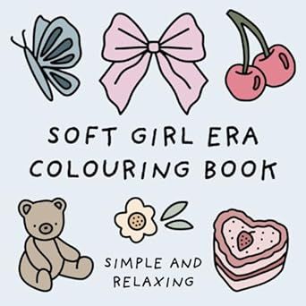 Soft Girl Era Colouring Book (Simple and Relaxing Bold Designs for Adults & Children) (Simple and Relaxing Colouring Books) Colouring Books Aesthetic, Colouring Book Aesthetic, Colouring Book Cover, Coloring Books Aesthetic, Coloring Book Aesthetic, Mary Hart, Adult Colouring Book, Hello Kitty Colouring Pages, Soft Girl Era