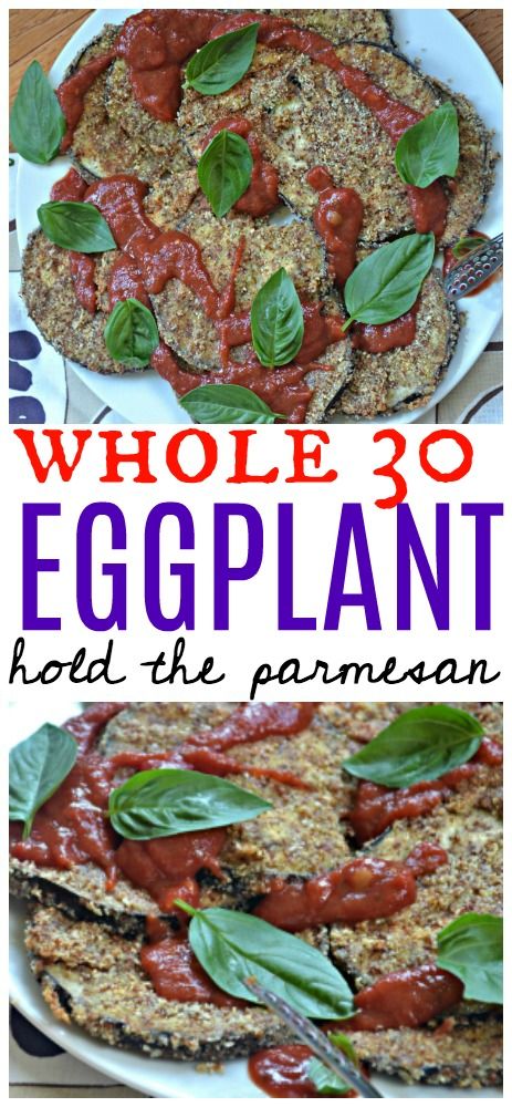 Eggplant Whole 30 Recipes, Whole 30 Eggplant Parmesan, Whole30 Eggplant Recipes, Whole 30 Eggplant, Paleo Eggplant Recipes, Whole30 Vegetables, Pegan Diet, Paleo Eating Plan, Clean Keto