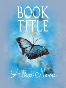 SelfPubBookCovers: One-of-a-kind premade book covers where Authors can instantly customize and download their covers, butterfly, blue butterfly, beautiful, eBook's, paperback, romance diary, non fiction, fiction, autobiography, Butterfly Beautiful, Butterfly Blue, Premade Book Covers, Artist Gallery, Non Fiction, Book Title, Book Cover Design, Blue Butterfly, Book Covers