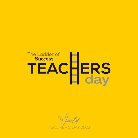 Good Morning Meaningful Quotes, Happy Teacher's Day Quotes, Successful Student, Teachers Day Poster, World Teacher Day, Educational Quotes, Teacher Posters, Ladder Of Success, Kindergarten Curriculum