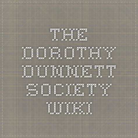 the Dorothy Dunnett Society Wiki Lymond Chronicles, Scotland, It Cast, Fan, Books