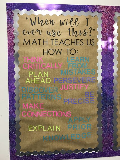 When will I ever use this? Maths Quotes For Classroom, Middle School Classroom Bulletin Board Ideas Math Teacher, Math Class Decorations, 6th Grade Math Classroom Decorations, High School Math Teacher Classroom, Math Classroom Decorations Middle School, Maths Classroom Displays Secondary, Middle School Classroom Decorating Ideas Math, Math Room Decor