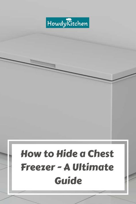 How to Hide a Chest Freezer - A Ultimate Guide Chest Freezer Storage Ideas, Chest Freezer Under Counter, Freezer In Cabinet, Deep Freezer Storage Ideas, How To Disguise A Chest Freezer, Extra Freezer In Kitchen, Deep Freezer Cabinet, Cover Deep Freezer, Disguise Chest Freezer