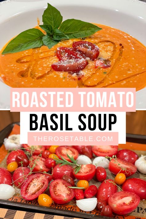 Roasted Garlic Tomato Bisque, Tomato Soup Recipe Roasted, Tomato Soup Oven Roasted, Roasted Basil Tomatoe Soup, Canning Tomato Soup Recipes, Roasted Tomatoes Soup Recipe, Roasted Tomatoes For Soup, Toasted Tomato Basil Soup, Creamy Tomato Basil Soup Fresh Tomatoes