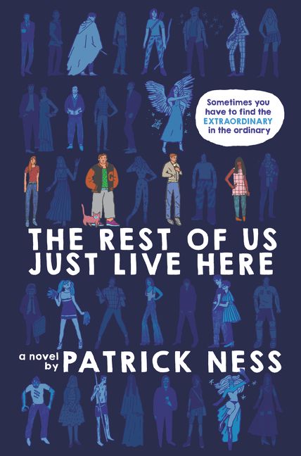 The Rest of Us Just Live Here by Patrick Ness - The 18 Most Anticipated YA Books to Read in October Best Books For Teens, Best Books List, Just Live, Life Changing Books, Ya Novels, The Supernatural, John Green, Ya Books, Books Young Adult