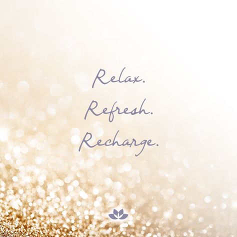 “Relax. Refresh. Recharge.” Bahia, Rest Relax Recharge Quotes, Me Time Quotes Relax Peace, Rest And Recharge Quotes, Relax And Recharge Quotes, Time To Relax Quotes, Recharge Quotes, Rest Quotes, Sunday Rest