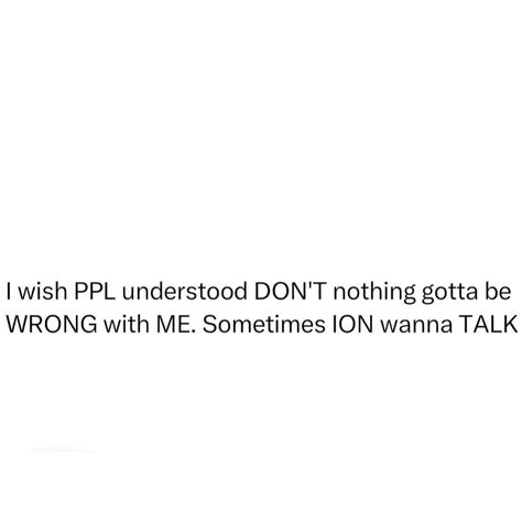 Like I just don’t want to be bothered it has nothing to do with you… Not Bothered Quotes, Don't Save Her She Don't Wanna Be Save, I Don’t Need You, Bother Quotes, Quote Inspiration, Done With You, Save Her, Just Don, Inspirational Quotes