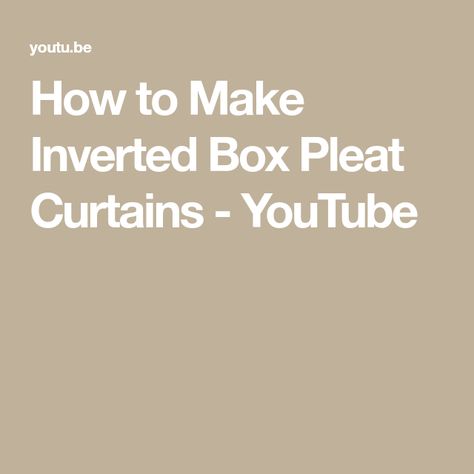 How to Make Inverted Box Pleat Curtains - YouTube Box Pleat Curtains, Inverted Pleat Drapery, Inverted Box Pleat, Curtain Tutorial, Pleat Curtains, Pleated Drapes, How To Make Box, Pleated Curtains, Curtain Designs