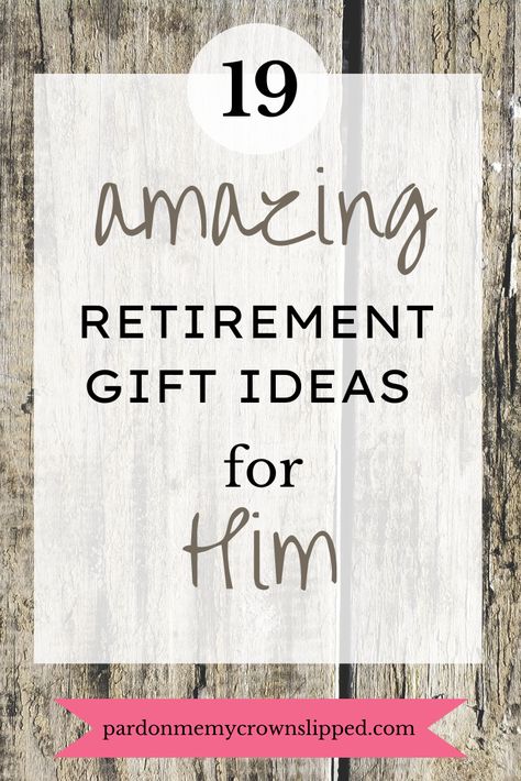 19 Retirement Gifts for Men: Surprise Him With Something Memorable Retirement Gift For Men, Retirement Gift Basket Ideas, Retirement Gift Ideas For Men, Unique Retirement Gifts, Retirement Gift Basket, Retirement Diy, Male Teacher Gifts, Best Retirement Gifts, Personalized Retirement Gifts