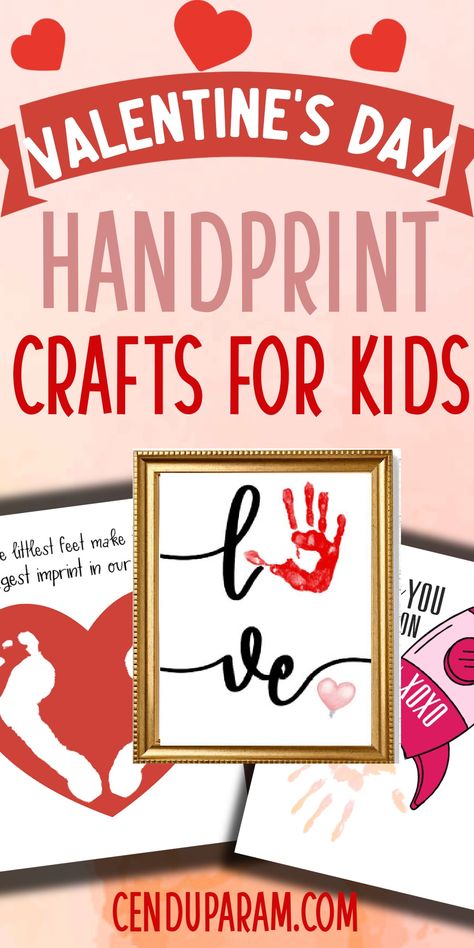 cute Valentine's Day handprint and footprint crafts for kids to make Toddler Valentine Gifts For Parents, 1st Valentines Day Baby Crafts, Easy Toddler Valentines, Crafts To Do With Toddlers, Grandkid Crafts, Handprint Art Kids, Toddler Valentine Gifts, Valentines Day Crafts For Preschoolers, Craft Toddler