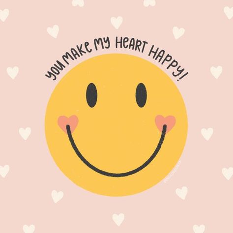 You Make My Day, Make My Day Quotes, You Make My Heart Happy, You Make My Heart Smile, Happy Day Quotes Smile, How Are You Feeling Today, Happy Day Wallpaper, Happy Thoughts Funny, You Make Me Happy Quotes