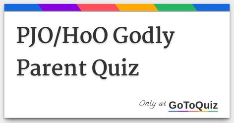 Pjo Quiz, Percy Jackson Test, Godly Parent Quiz, Gender Quiz, Parent Quiz, Raise The Dead, Pjo Hoo, Quizzes For Fun, Percy Jackson Fandom