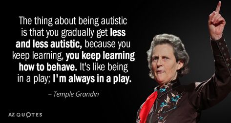 Temple Grandin Quotes, Temple Grandin Movie, Temple Grandin, Rare Quote, Magic Quotes, Keep Learning, Lack Of Empathy, 25th Quotes, Door Open