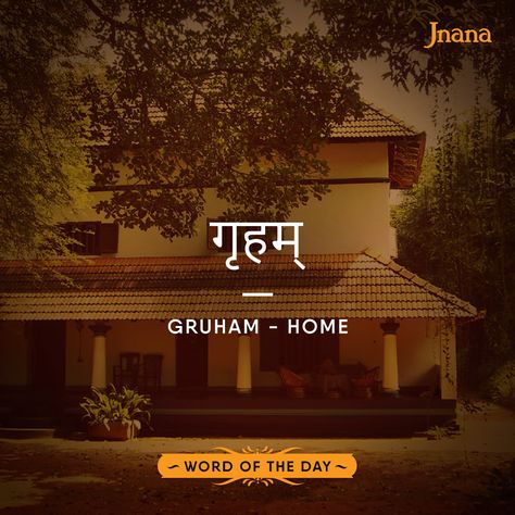 Gruham’, meaning ‘home’, is one of the first words you learn in Sanskrit classes. It is very similar to the Hindi word ‘ghar’. In fact, the Hindi word was originally derived from the Sanskrit word, with urdu influence turning it into its present form. #LearnSanskrit Name Plates For Home In Sanskrit, Aesthetic Hindi Names, Hindi Name Plates For Home, Hindi Names For Business, House Names Ideas Indian In Hindi, Unique Sanskrit Words For Business, Sanskrit Names For House, Sanskrit Names For Business, Sanskrit Words And Meanings