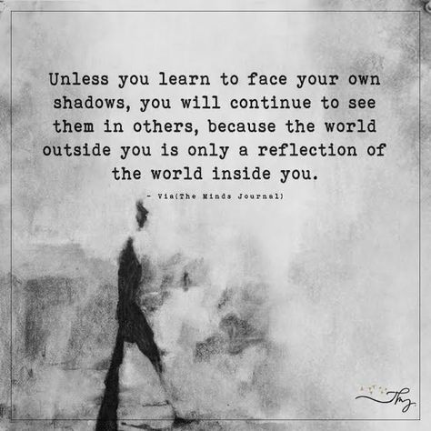 Unless you learn to face your own shadows - http://themindsjournal.com/unless-you-learn-to-face-your-own-shadows/ Shadow Quotes, Tattoos Outdoors, Life Quotes Inspirational Motivation, Inspirational Quotes About Strength, Inspirational Quotes For Kids, Powerful Inspirational Quotes, Quotes Tattoos, Animals Design, Funny Inspirational Quotes