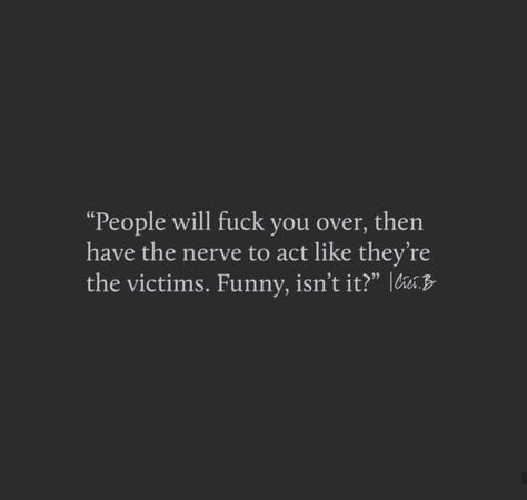 Physco People Quotes, Your Pathetic Quotes, Pessimistic People Quotes, Outsider Quotes Family, Phycotic People, I'm Pathetic Quotes, You Are Pathetic, Pathetic Men Quotes, I’m Pathetic Quotes