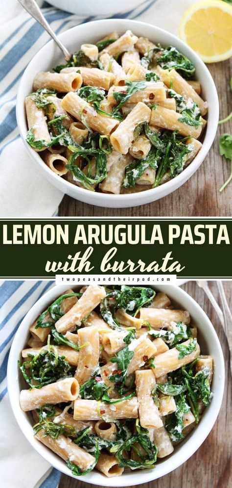 Lemon Arugula Pasta with Burrata Arugala Recipes Chicken, Burrata Cheese Pasta, Garofalo Pasta Recipes, Burrata Pasta Recipe, Pasta With Burrata Cheese, Recipes With Burrata Cheese, Lemon Arugula Pasta, Spring Recipes Vegetarian, Pasta With Burrata