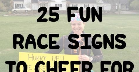 Funny race sign ideas to cheer on runners at a road race. Running Spectator Signs, Bike Race Signs, Support Signs For Sports, Race Sign Ideas, Ironman Race Poster Ideas, Running Posters For Races, Funny Running Signs, Xc Posters, Running Race Signs